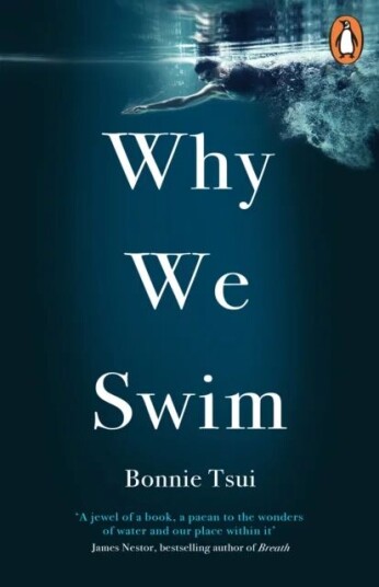 Why We Swim Av Bonnie Tsui