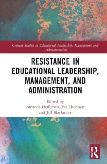 Resistance in Educational Leadership Management and Administration
