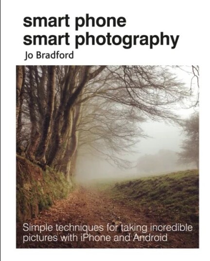 Smart Phone Smart Photography Av Jo (Jane Turnbull Literary Agency) Bradford