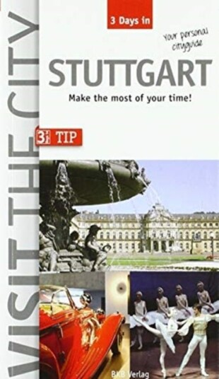 Visit the City - Stuttgart (3 Days In) Visit the City - Stuttgart (3 Days In)