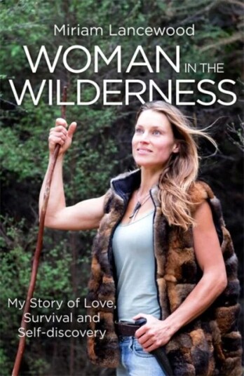 Woman In The Wilderness Av Miriam Lancewood