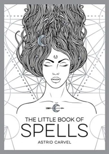 The Little Book Of Spells Av Astrid Carvel