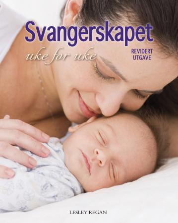 Svangerskapet Uke For Uke Av Lesley Regan