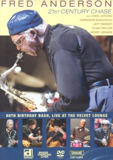 Fred Anderson: 21st Century Chase DVD