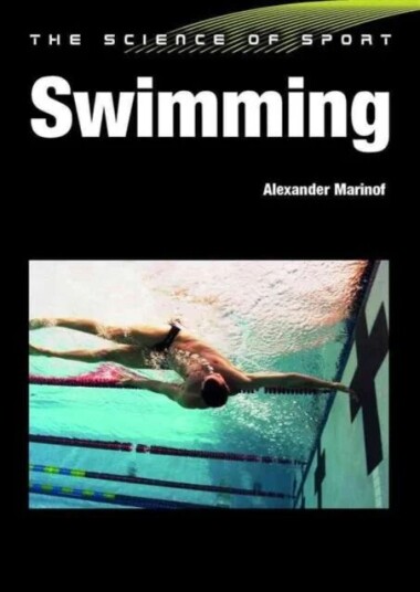 The Science Of Sport: Swimming Av Alexander Marinof, John Coumbe-Lilley
