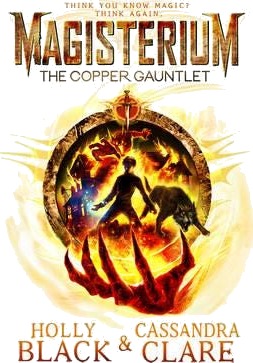 Magisterium: The Copper Gauntlet Av Cassandra Clare, Holly Black