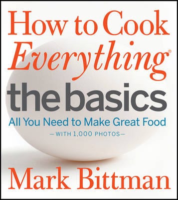 How To Cook Everything: The Basics Av Mark Bittman