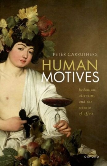Human Motives Av Peter (Distinguished University Professor Of Philosophy University Of Maryland) Carruthers