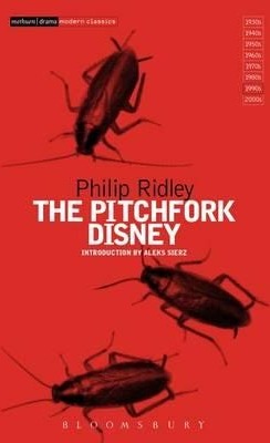 The Pitchfork Disney Av Philip Ridley The Pitchfork Disney Av Philip Ridley