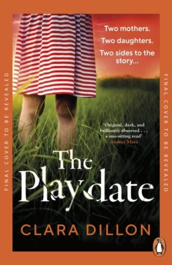 The Playdate A startling and deliciously pitchdark story from leafy suburbia The Playdate A startling and deliciously pitchdark story from leafy suburbia