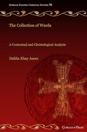The Collection of Warda A Contextual and Christological Analysis