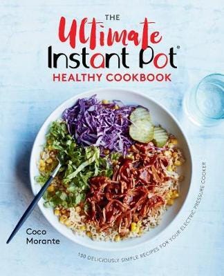 The Ultimate Instant Pot Healthy Cookbook Av Coco Morante