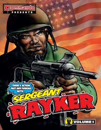 Commando Presents: Sergeant Rayker Commando Presents: Sergeant Rayker