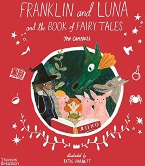 Franklin And Luna And The Book Of Fairy Tales Av Jen Campbell
