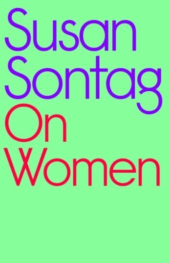 On Women Av Susan Sontag