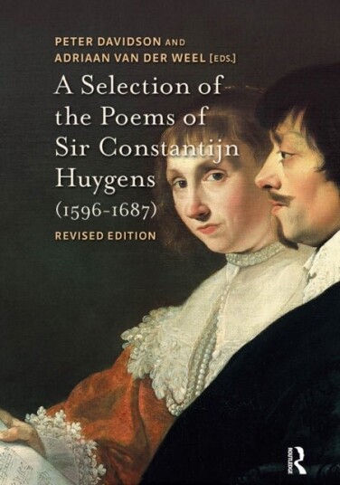 A Selection of the Poems of Sir Constantijn Huygens 1596 1687