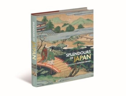 Splendours of Japan Highlights from the Bodleian Library