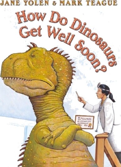 How Do Dinosaurs Get Well Soon? How Do Dinosaurs Get Well Soon?