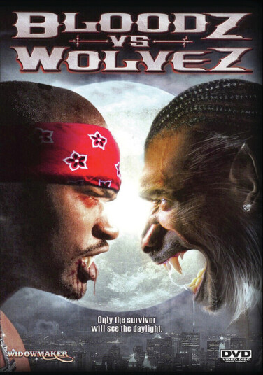 Bloodz Vs Wolvez DVD