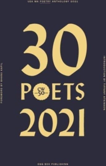 30 Poets UEA MA Poetry Anthology 30 Poets UEA MA Poetry Anthology