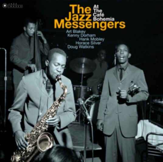 The Jazz Messengers At Café Bohemia The Jazz Messengers At Café Bohemia