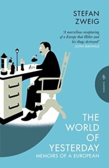 The World of Yesterday The World of Yesterday