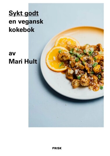 Sykt Godt Av Mari Hult