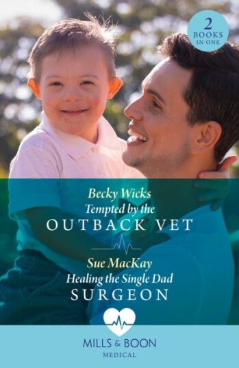 Tempted By The Outback Vet / Healing The Single Dad Surgeon Tempted by the Outback Vet / Healing the Single Dad Surgeon Tempted By The Outback Vet / Healing The Single Dad Surgeon Tempted by the Outback Vet / Healing the Single Dad Surgeon