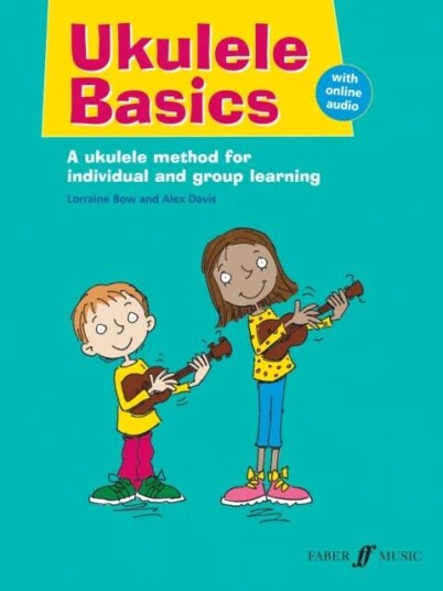 Ukulele Basics Av Lorraine Bow, Alex Davis Ukulele Basics Av Lorraine Bow, Alex Davis