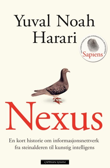 Nexus en kort historie om informasjonsnettverk fra steinalderen til kunstig intelligens Nexus en kort historie om informasjonsnettverk fra steinalderen til kunstig intelligens