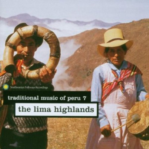 Diverse Artister Traditional Music Of Peru 7: Lima Highlands CD