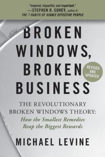 Broken Windows, Broken Business (Revised And Updated) Av Michael Levine