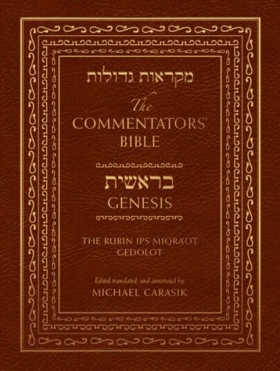 The Commentators' Bible: Genesis The Commentators' Bible: Genesis