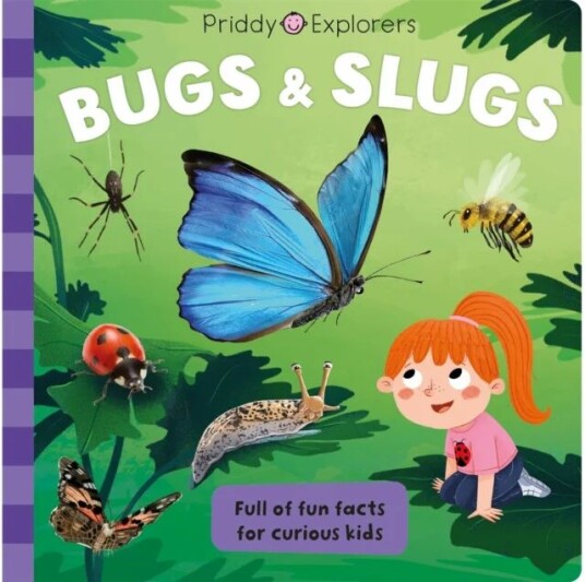 Priddy Explorers Bugs & Slugs Av Priddy Books, Roger Priddy Priddy Explorers Bugs & Slugs Av Priddy Books, Roger Priddy