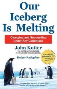 Our Iceberg Is Melting Av Kotter & Rathgeber