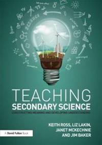 Teaching Secondary Science Av Keith (University Of Gloucestershire Uk And Ross