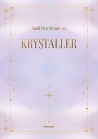 Wakeroots, Noell Elise Krystaller