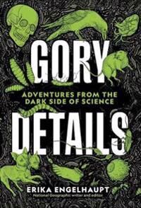 Gory Details Av Erika Engelhaupt