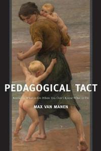 Pedagogical Tact Av Max Van Manen