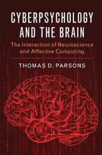 Parsons Thomas D. Cyberpsychology and the Brain