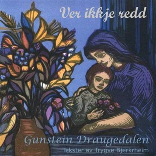 Gunstein Draugedalen Ver Ikkje Redd CD