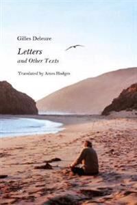 Letters And Other Texts Av Gilles Deleuze