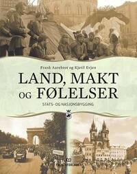 Land, Makt Og Følelser Av Frank Aarebrot, Kjetil Evjen
