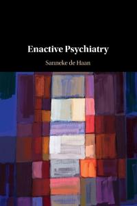 de Haan Sanneke Enactive Psychiatry