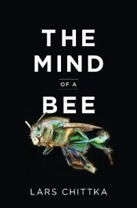 The Mind Of A Bee Av Lars Chittka