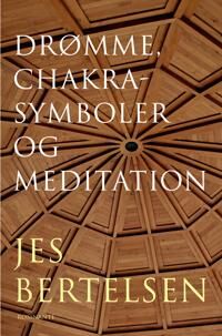 Drømme, Chakrasymboler Og Meditation Av Bertelsen