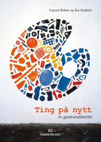Ting På Nytt Av Ingvard Bråten, Tony Cragg, Åse Kvalbein
