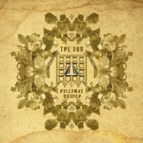 The Orb Holloway Brooch an Ambient Excursion Beyond The LP/Vinyl