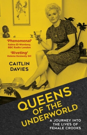 Queens Of The Underworld Av Caitlin Davies