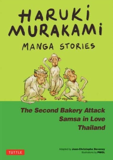 Haruki Murakami Manga Stories 2 The Second Bakery Attack; Samsa in Love; Thailand